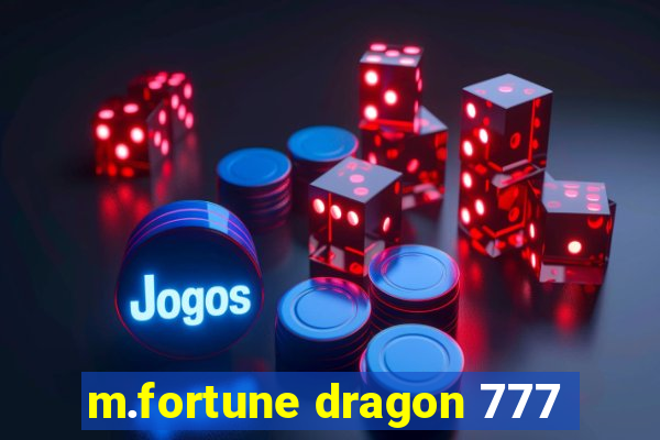 m.fortune dragon 777